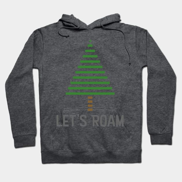 Let's Roam Tree Hoodie by Feedthestoke